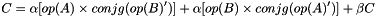 \[ C = \alpha [ op( A ) \times conjg( op( B )' )] + \alpha [ op( B ) \times conjg( op( A )' )] + \beta C \]